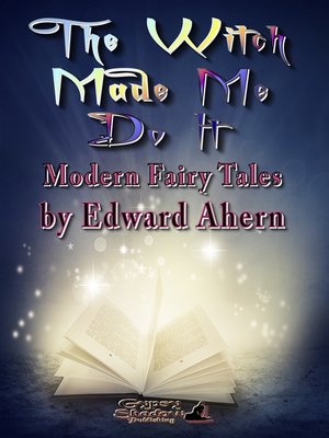 cover image of The Witch Made Me Do It
